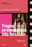 Trgica Ceremonia en Villa Alexander